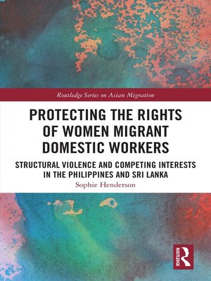 cover image of Protecting the Rights of Women Migrant Domestic Workers